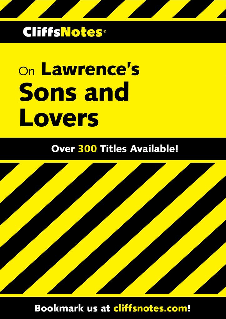 CliffsNotes on Lawrence‘s Sons and Lovers