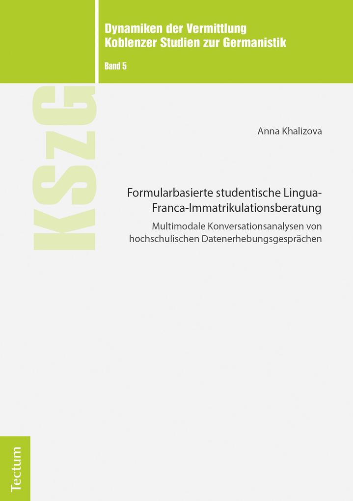 Formularbasierte studentische Lingua-Franca-Immatrikulationsberatung