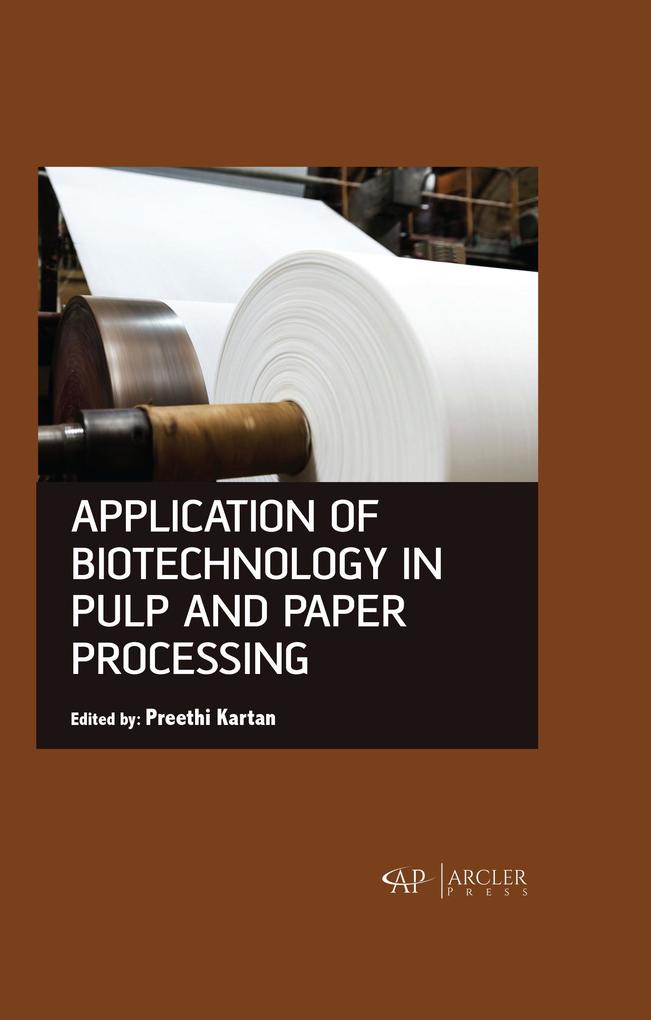 Application of Biotechnology in Pulp and Paper Processing