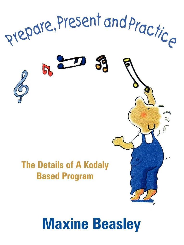 Prepare Present and Practice