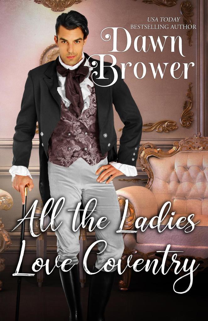 All the Ladies Love Coventry (Bluestockings Defying Rogues #5)