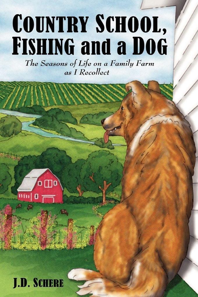 Country School Fishing and a Dog;