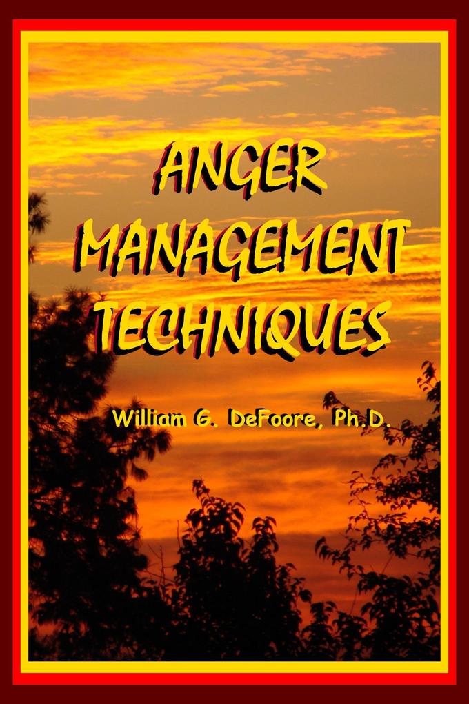 Anger Management Techniques (Healing Anger #3)