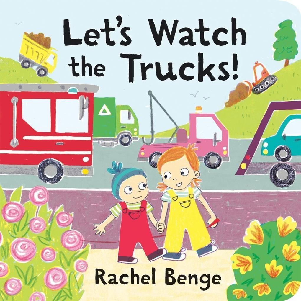 Let‘s Watch the Trucks!