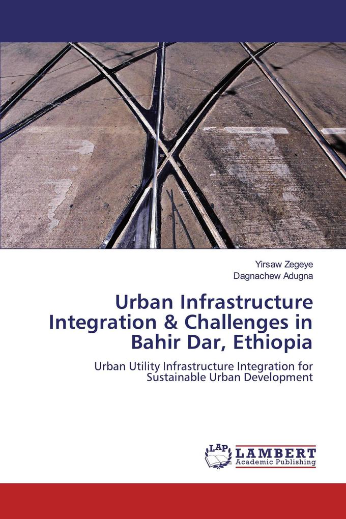 Urban Infrastructure Integration & Challenges in Bahir Dar Ethiopia