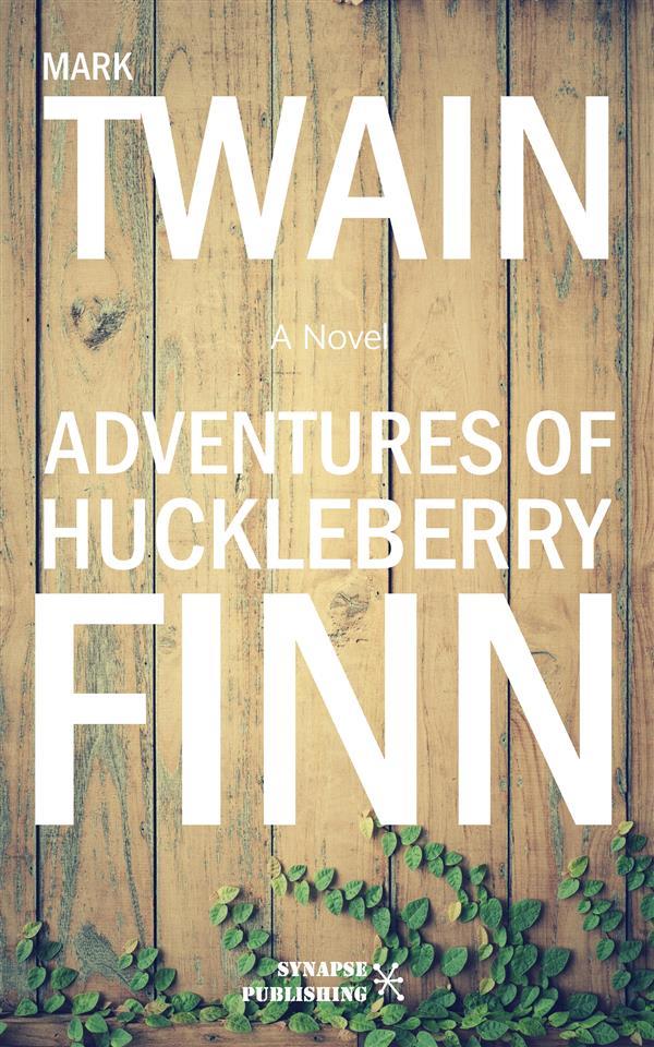 Adventures of Huckleberry Finn