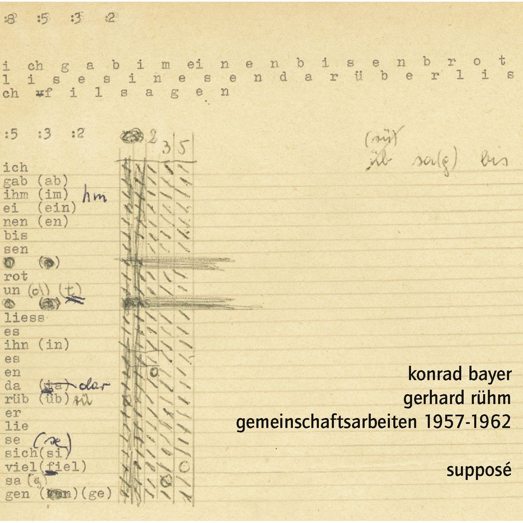 Gemeinschaftsarbeiten 1957-1962 - Konrad Bayer/ Gerhard Rühm