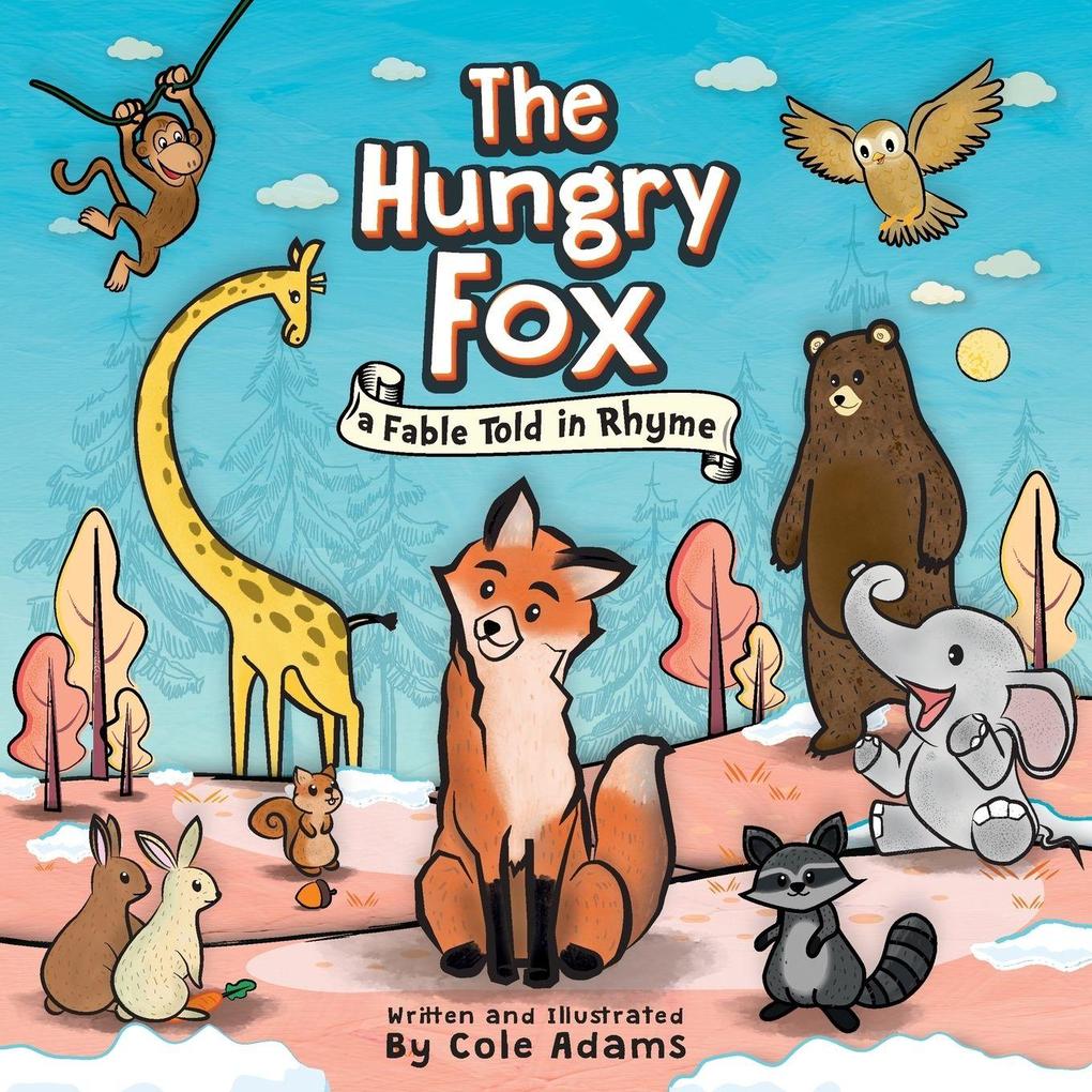 The Hungry Fox