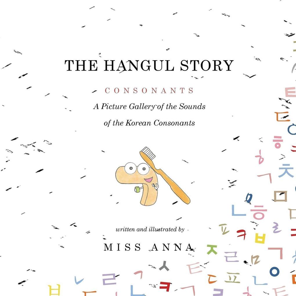 The Hangul Story Consonants and Vowels