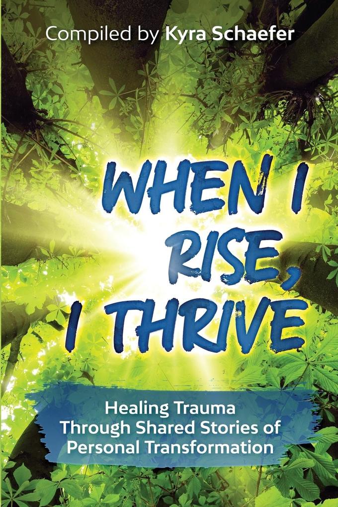 When I Rise I Thrive