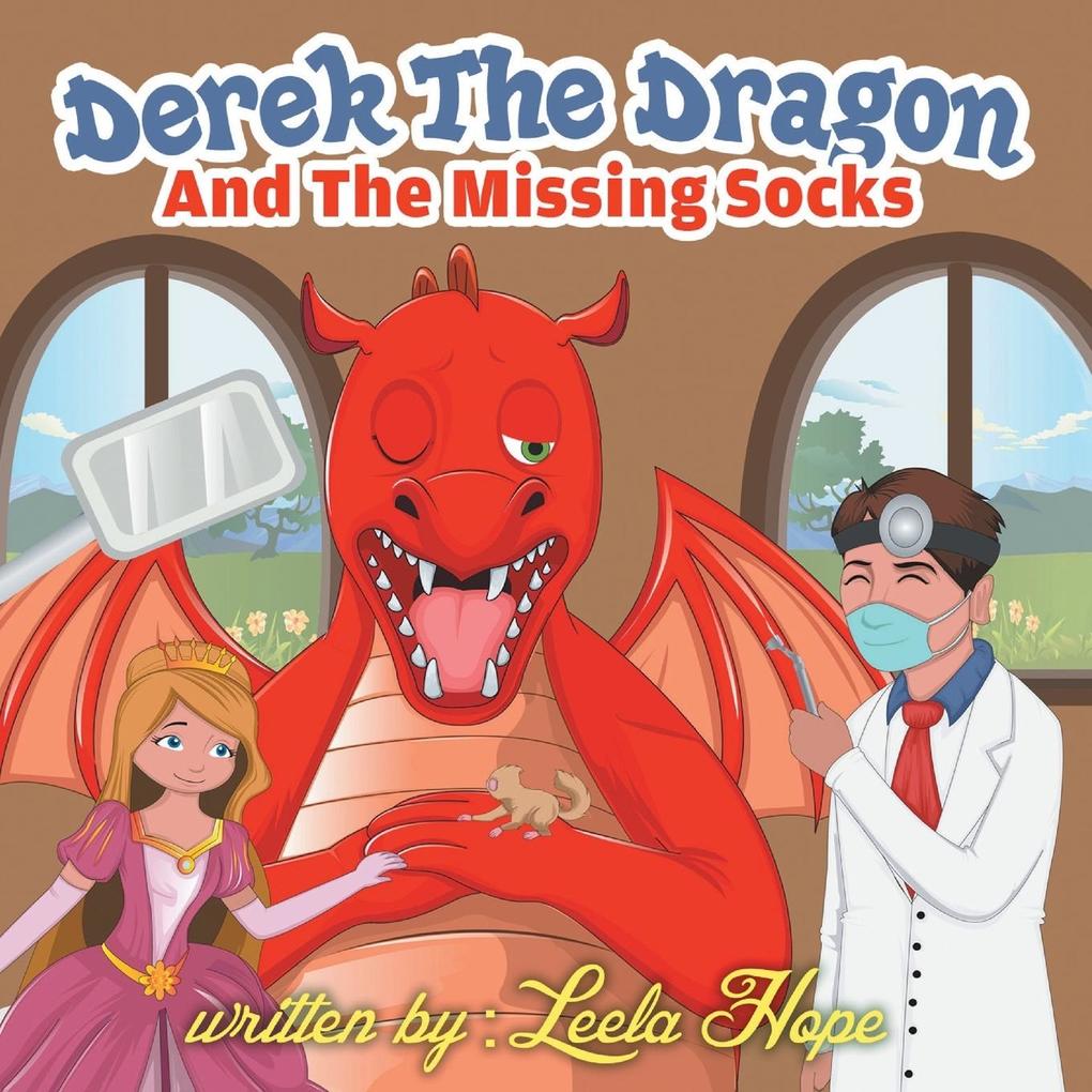 Derek the Dragon and the Tooth Ache