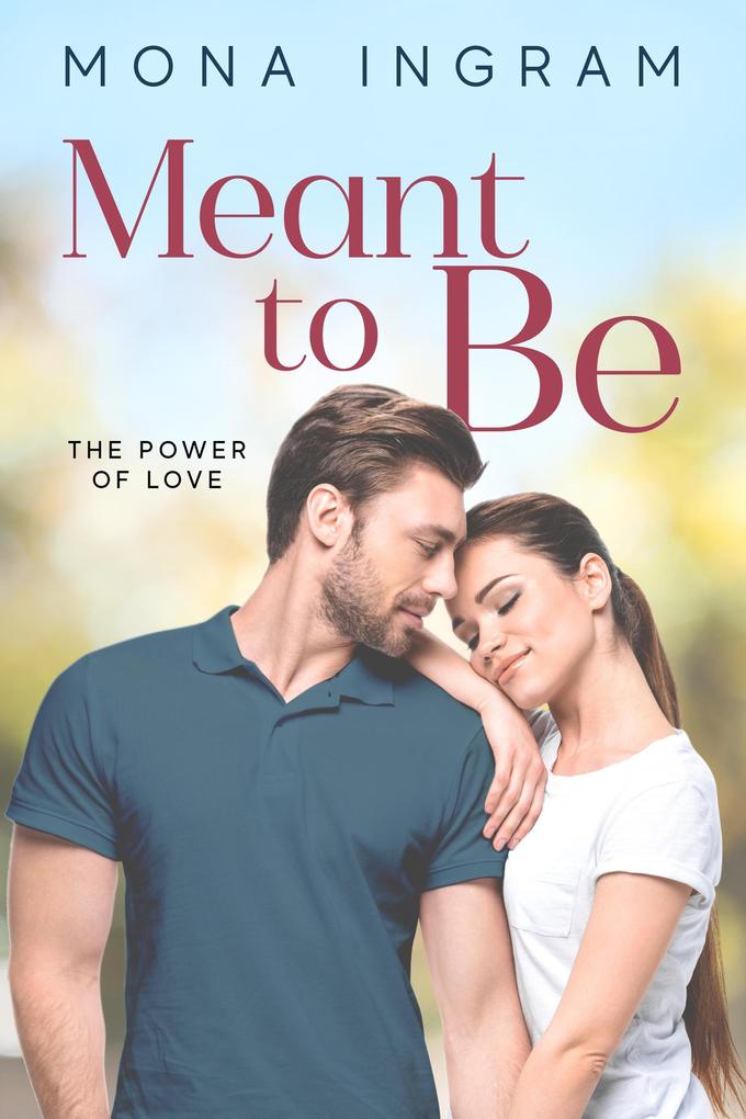 Meant To Be (The Power of Love #6)