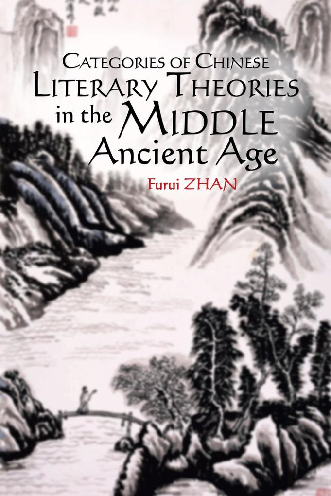 Categories of Chinese Literary Theories in the Middle Ancient Age
