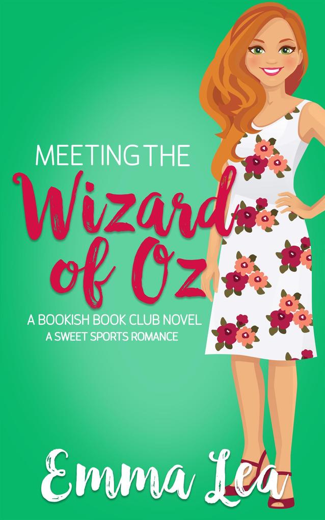 Meeting the Wizard of Oz (Bookish Book Club #2)
