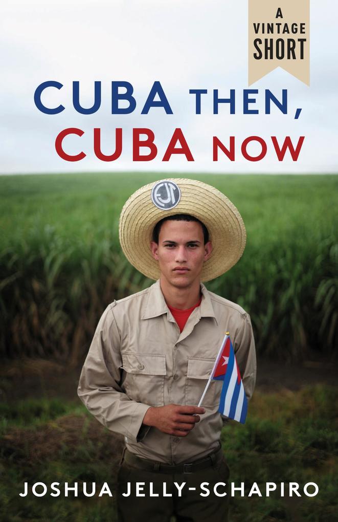 Cuba Then Cuba Now