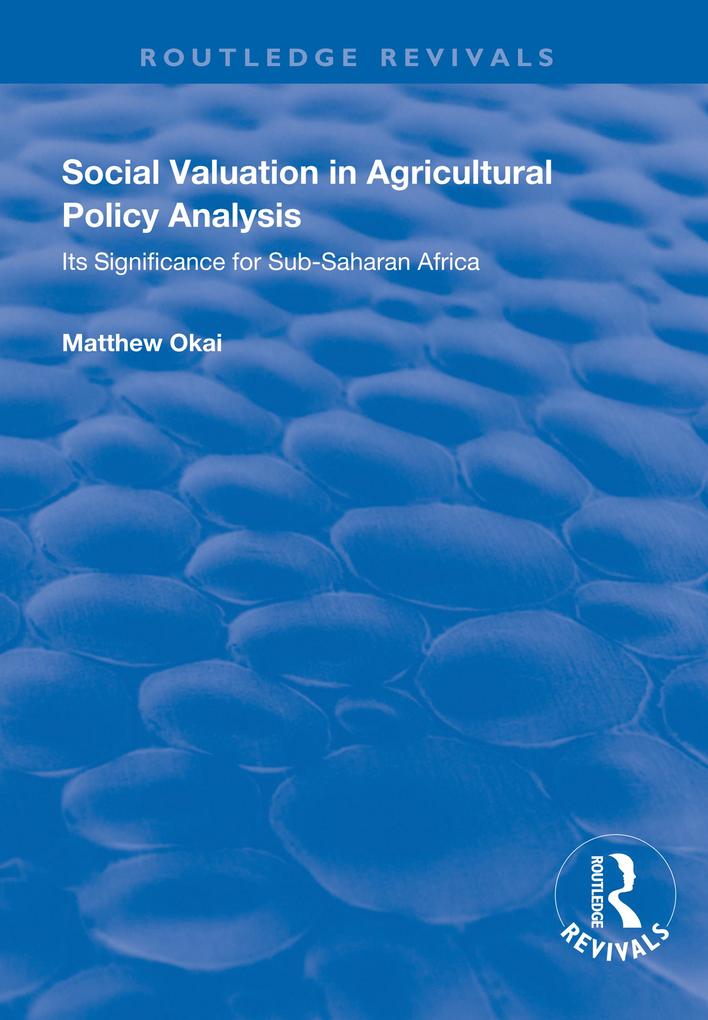 Social Valuation in Agricultural Policy Analysis