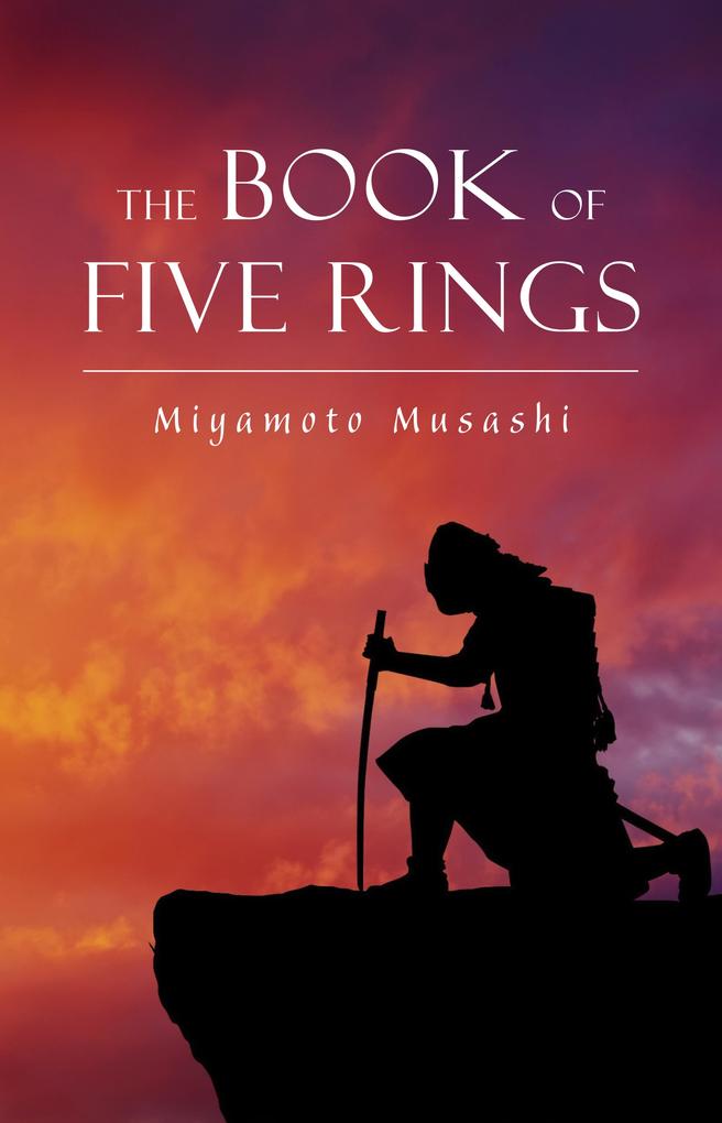 Book of Five Rings - Musashi Miyamoto Musashi
