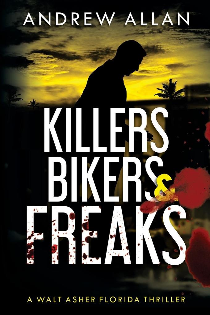Killers Bikers & Freaks