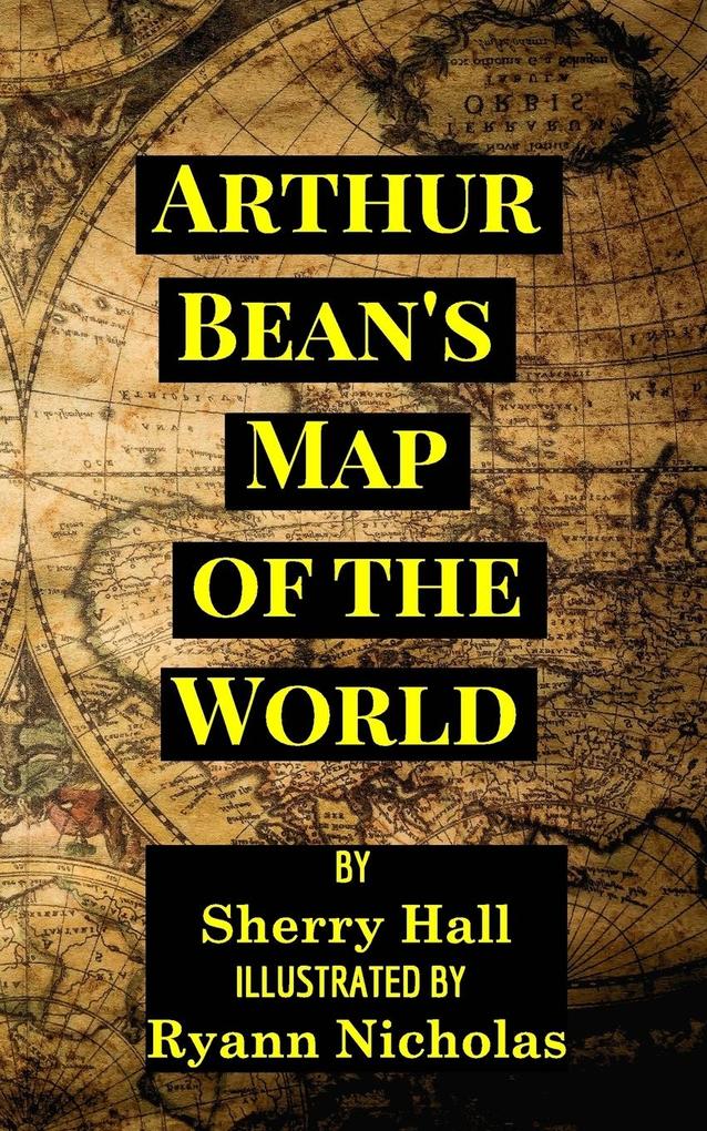 Arthur Bean‘s Map of the World