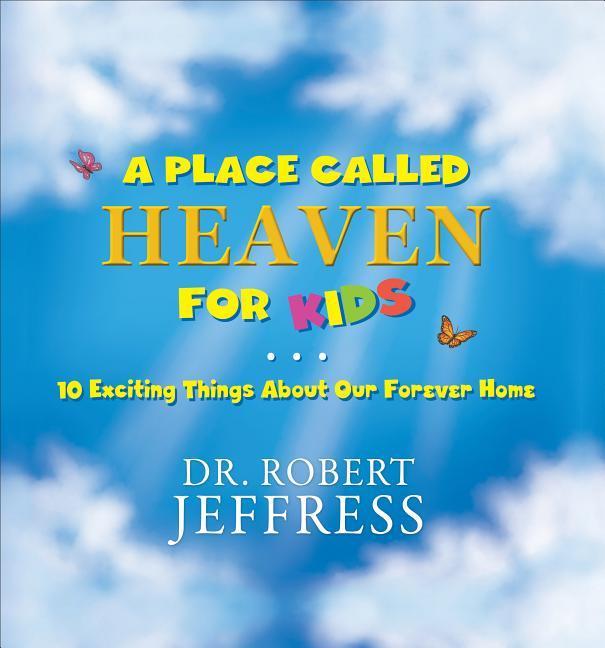 A Place Called Heaven for Kids