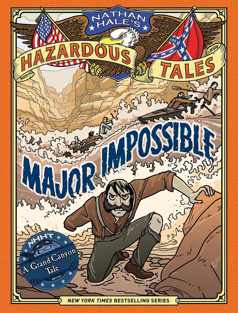 Major Impossible (Nathan Hale‘s Hazardous Tales #9)