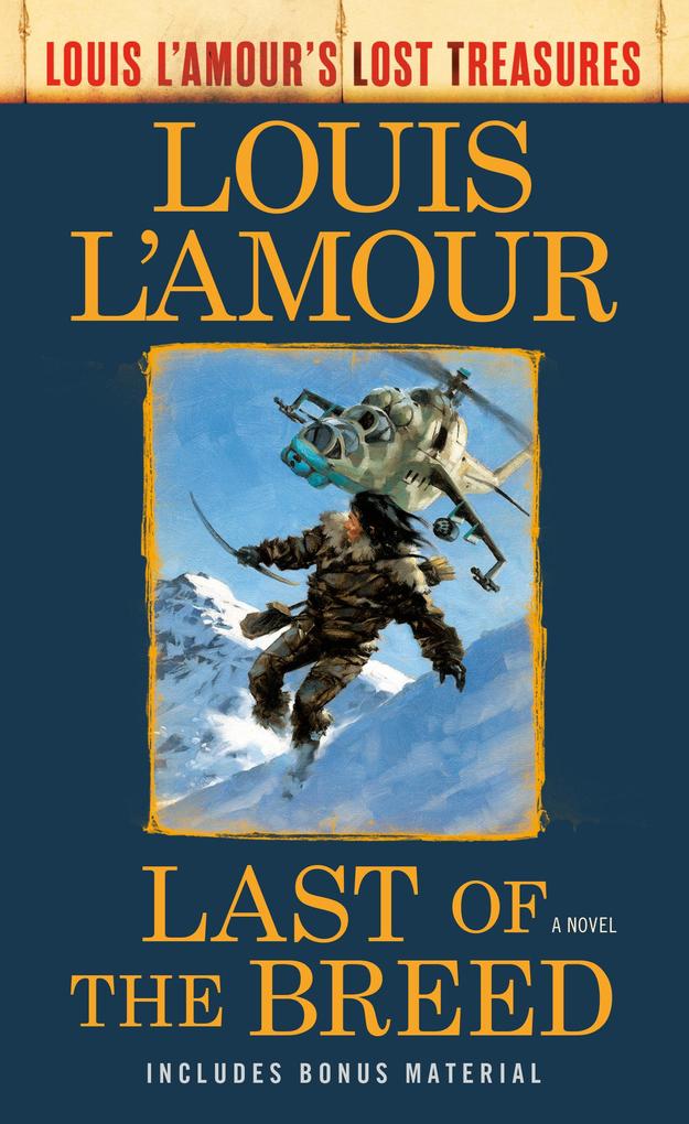 Last of the Breed (Louis l‘Amour‘s Lost Treasures)