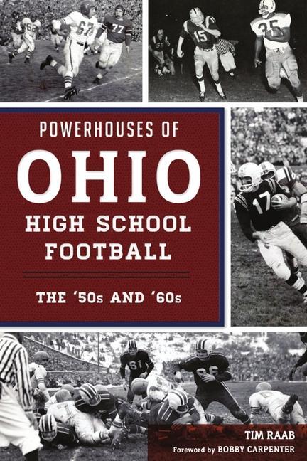 Powerhouses of Ohio High School Football: The 50s and 60s