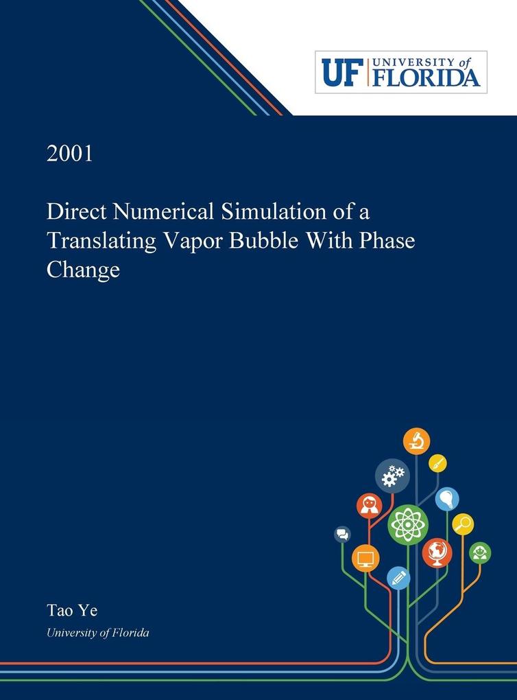 Direct Numerical Simulation of a Translating Vapor Bubble With Phase Change