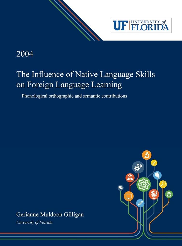 The Influence of Native Language Skills on Foreign Language Learning