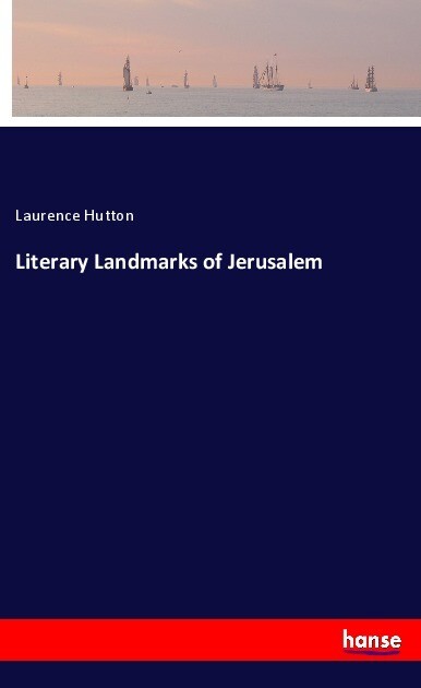 Literary Landmarks of Jerusalem