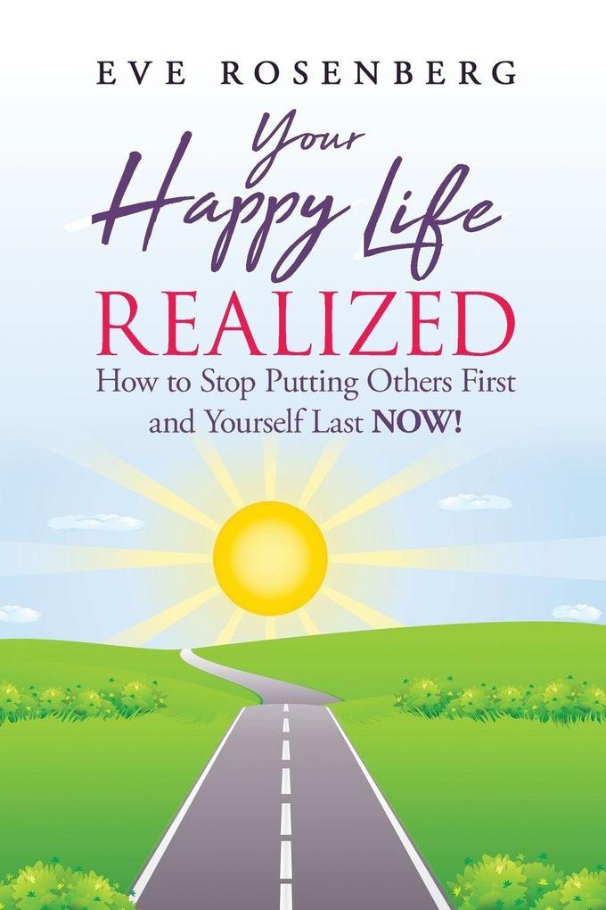 Your Happy Life Realized