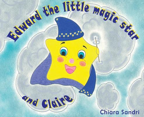 Edward the little magic star and Claire