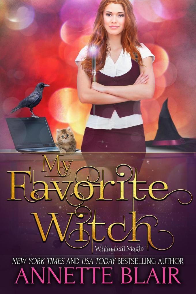 My Favorite Witch (The Whimsical Magic Series #2)