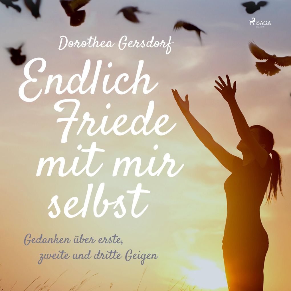 Endlich Friede mit mir selbst - Gedanken über erste zweite und dritte Geigen (Ungekürzt)