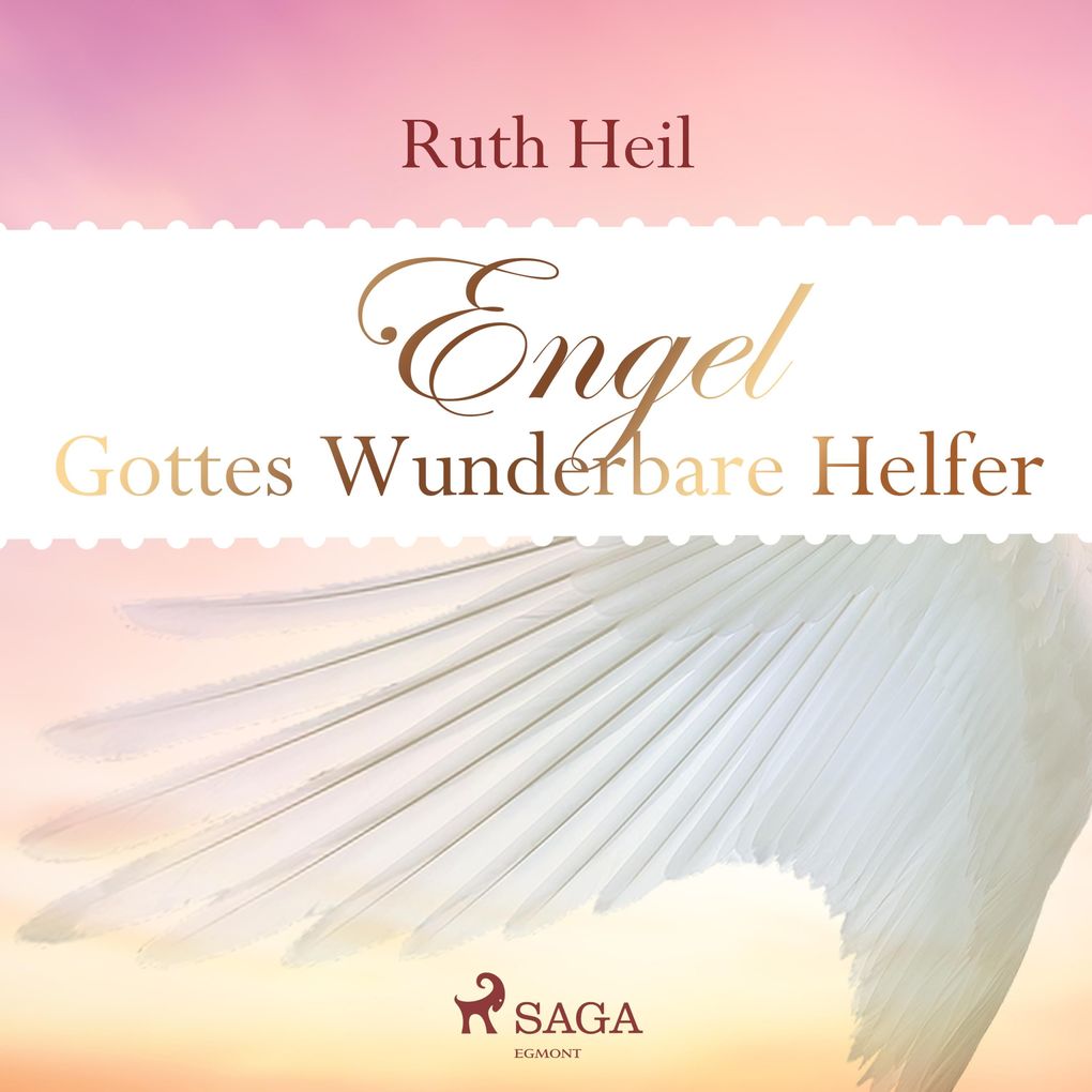 Engel - Gottes wunderbare Helfer (Ungekürzt)