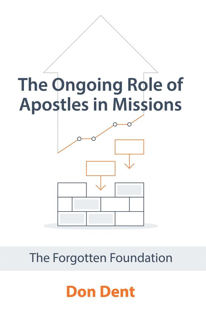 The Ongoing Role of Apostles in Missions