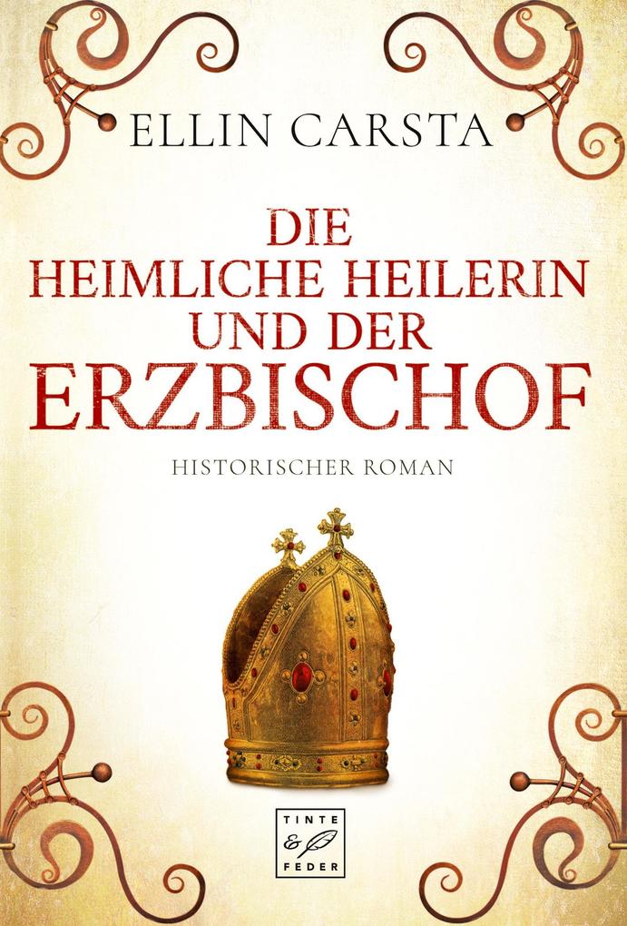 Die heimliche Heilerin und der Erzbischof