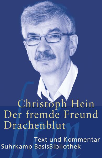 Der fremde Freund / Drachenblut - Christoph Hein