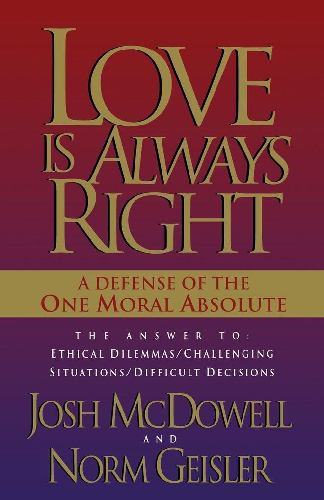 The Love Is Always Right
