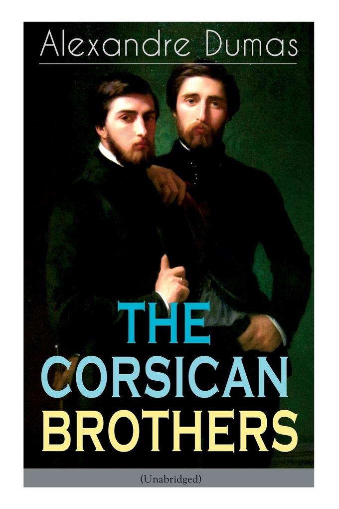 THE CORSICAN BROTHERS (Unabridged)