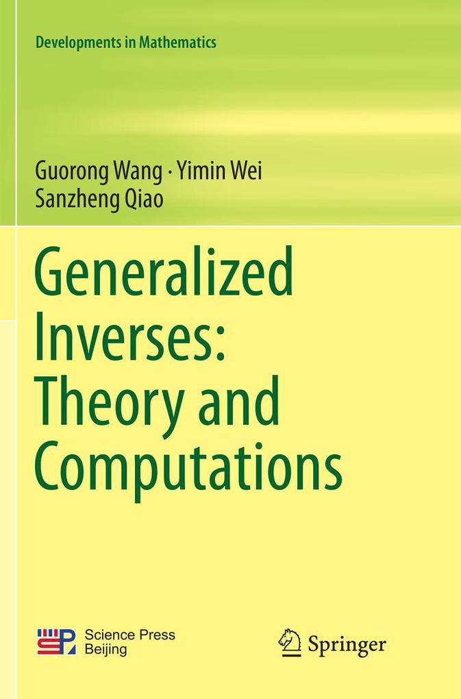Generalized Inverses: Theory and Computations