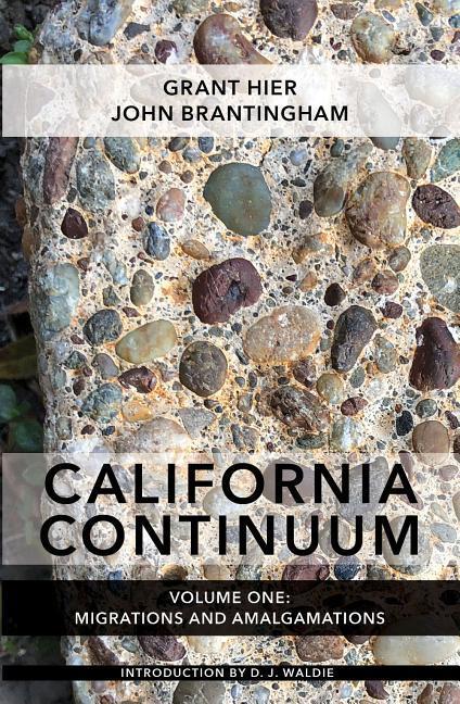 California Continuum Volume 1: Migrations and Amalgamations
