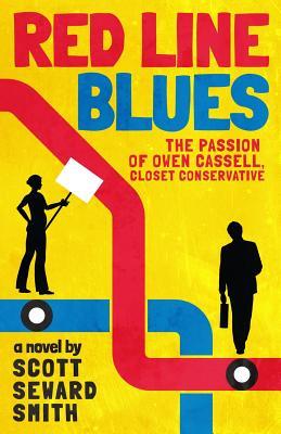 Red Line Blues: The Passion of Owen Cassell Closet Conservative