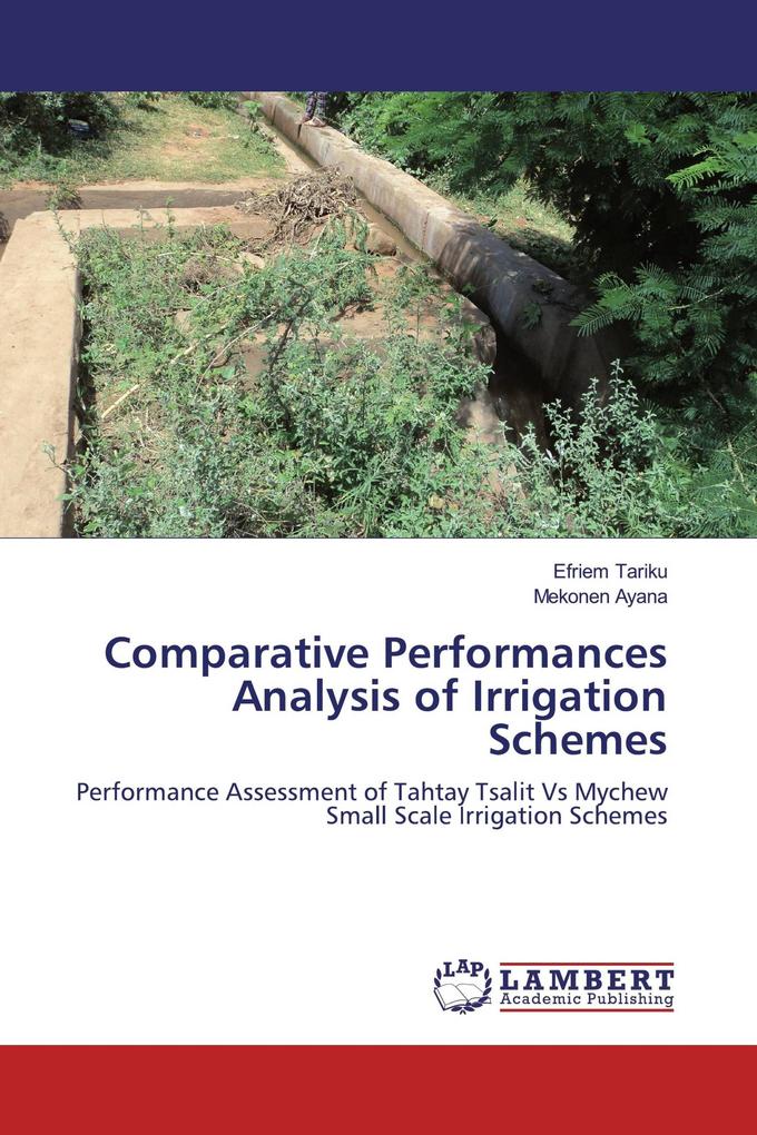 Comparative Performances Analysis of Irrigation Schemes
