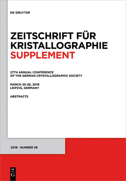 27th Annual Conference of the German Crystallographic Society March 25-28 2019 Leipzig Germany