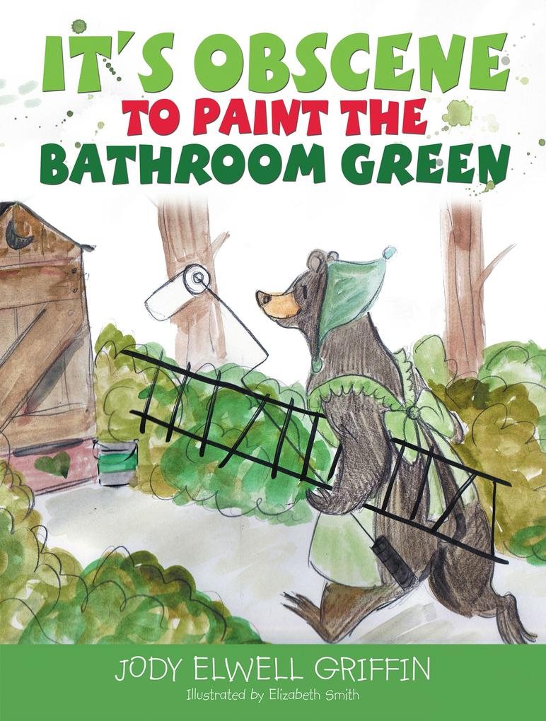 It‘s Obscene to Paint the Bathroom Green