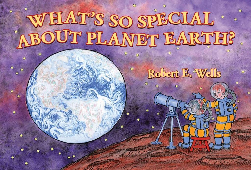 What‘s So Special about Planet Earth?