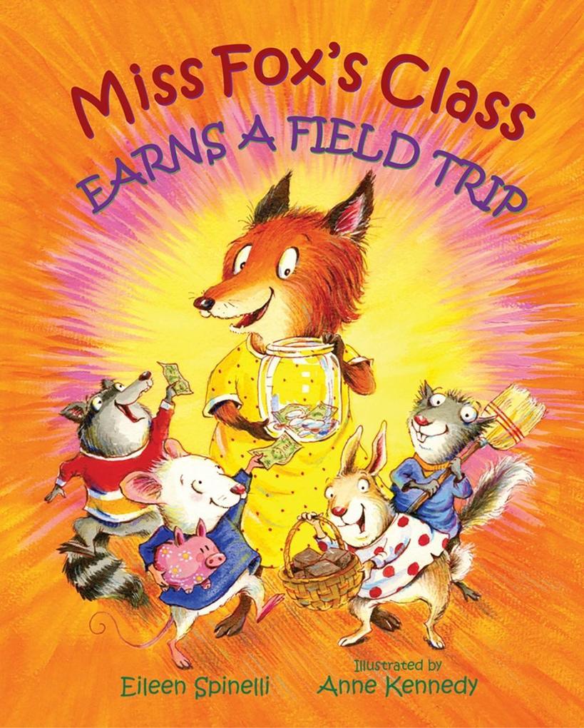 Miss Fox‘s Class Earns a Field Trip