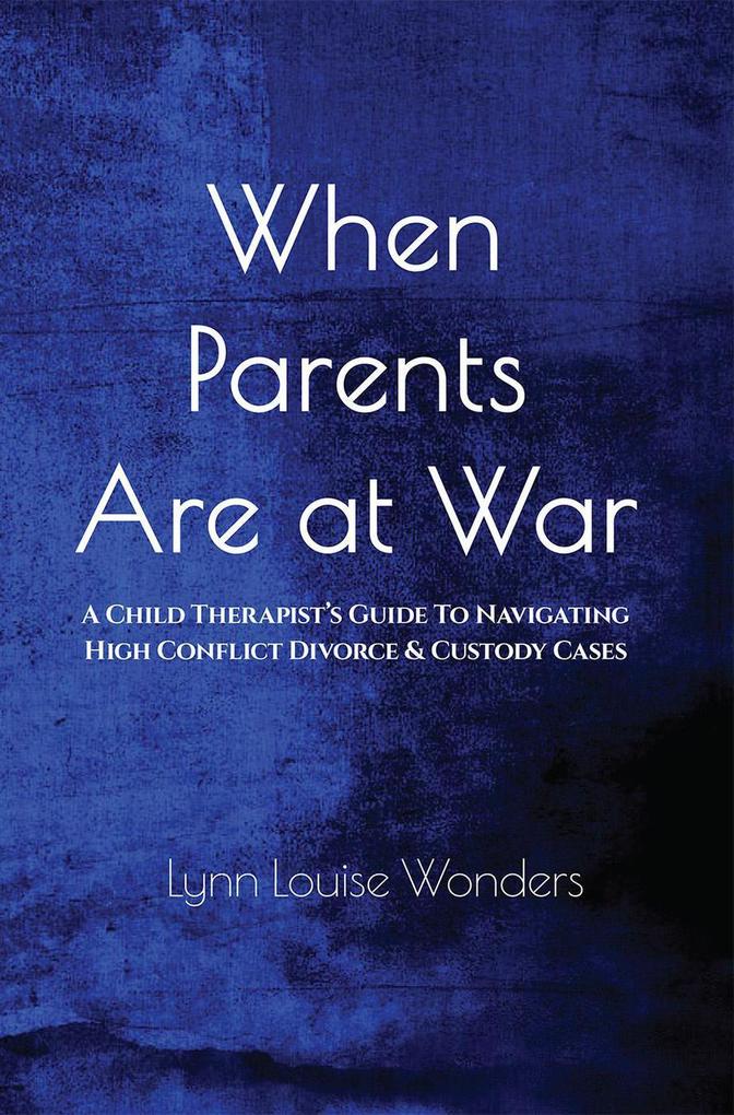 When Parents Are At War