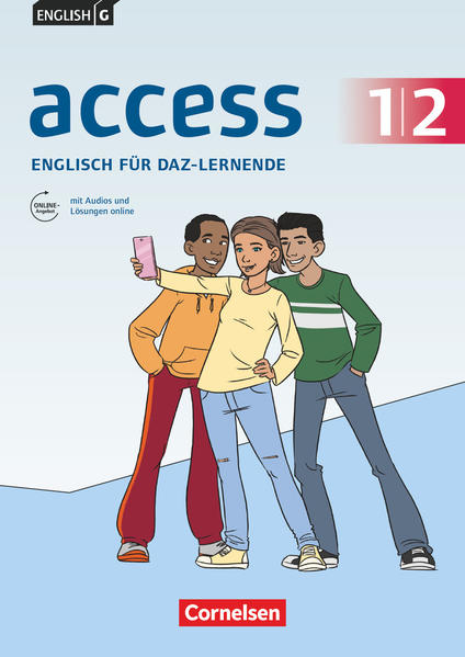 English G Access Band 1/2: 5./6. Schuljahr - Englisch-Module für DaZ-Lernende - Zu allen Ausgaben - Arbeitsheft mit Audios und Lösungen online
